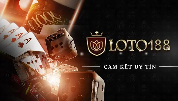 Trải nghiệm Loto188: Cái tên nói lên tất cả