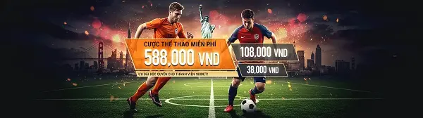 Khuyến mãi 188BET 588,000 VND Cược Thể Thao Miễn Phí Mỗi Ngày